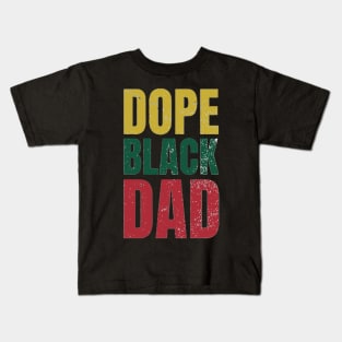 dope black dad Kids T-Shirt